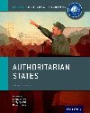 Authoritarian States: IB History Course Book: Oxford IB Diploma Program 1st Edition - Gray Brian