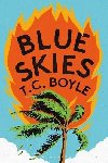 Blue Skies - Boyle T.C.