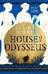 House of Odysseus: The breathtaking retelling that brings ancient myth to life - North Claire