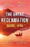 The Great Reclamation: Every page pulses with mud and magic Miranda Cowley Heller - Hengov Rachel
