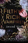 Filthy Rich Vampires: Second Rite - Lee Geneva
