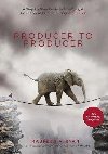 Producer to Producer: A Step-by-Step Guide to Low-Budget Independent Film Producing - Ryan Maureen A.