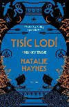 Tisc lod - Hrdinky Trje - Natalie Haynes
