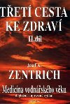 TET CESTA KE ZDRAV II.DL - Josef A. Zentrich