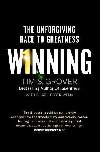 Winning: The Unforgiving Race to Greatness - Grover Tim S.