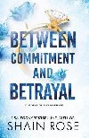 Between Commitment and Betrayal - Rose Shain