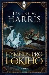 Hymnus pro Lokiho - Joanne M Harris