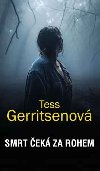 Smrt ek za rohem - Tess Gerritsenov