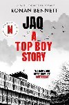 Jaq, A Top Boy Story - Bennett Ronan