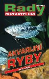 Akvarijn ryby - rady chovatelm - Jaroslav Eli