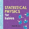 Statistical Physics for Babies - Ferrie Chris