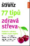 77 tip pro zdrav steva - Poslen a ochrana naeho super orgnu - Ulrich Strunz