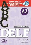 ABC DELF - Niveau A2 - Livre + CD + Entrainement en ligne - Conforme au nouveau format d`preuves - kolektiv autor