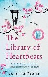 The Library of Heartbeats: A sweeping, heart-rending Japanese-set novel from the author of The Phone Box at the Edge of the World - Imai Messina Laura