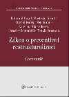 Zkon o preventivn restrukturalizaci Koment - Bohumil Havel; Michal Kudj; Kateina Martnkov; Jaroslav Schnfeld; Tom S...