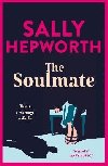 The Soulmate: the brand new addictive psychological suspense thriller from the international bestselling author for 2023 - Hepworthov Sally