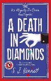 A Death in Diamonds: The brand new 2024 royal murder mystery from the author of THE WINDSOR KNOT - Bennett S. J.