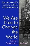 We Are Free to Change the World: Hannah Arendts Lessons in Love and Disobedience - Stonebridge Lyndsey