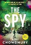 The Spy: The pulse-pounding new undercover thriller for fans of Robert Galbraith, Anthony Horowitz and M. W. Craven - Chowdhury Ajay