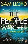 The People Watcher: In the middle of the night, you cant see her. But she sees you . . . - Lloyd Sam