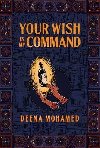 Your Wish Is My Command - Mohamed Deena