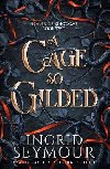 A Cage So Gilded - Seymour Ingrid