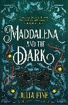 Maddalena and the Dark: A sweeping gothic fairytale about a dark magic that rumbles beneath the waters of Venice - Fine Julia