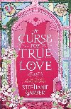 A Curse For True Love: the thrilling final book in the Once Upon a Broken Heart series - Garberov Stephanie