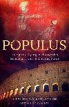 Populus: Living and Dying in the Wealth, Smoke and Din of Ancient Rome - de la Bdoyre Guy