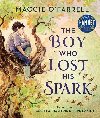 The Boy Who Lost His Spark - OFarrellov Maggie