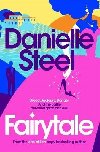 Fairytale: Escape with a magical story of love, family and hope from the billion copy bestseller - Steel Danielle