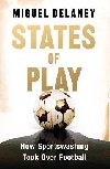 States of Play: How Sportswashing Took Over Football - Delaney Miguel