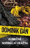 Konen normln vrada - Dominik Dn