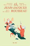 J, Jean-Jacques Rousseau - Edwige Chirouter