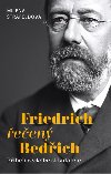 Friedrich een Bedich - Pbh eskho skladatele - Milena trfeldov