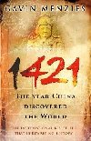 1421: The Year China Discovered The World - Menzies Gavin