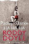Paddy Clarke Ha Ha Ha - Doyle Roddy