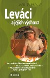 LEVCI A JEJICH VCHOVA - Jane M. Healey