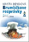 Brumlkove rozprvky - Krista Bendov