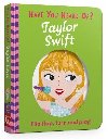 Have You Heard Of?: Taylor Swift: Flip Flap, Turn and Play! - neuveden