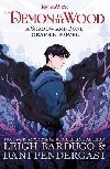 Demon in the Wood: A Shadow and Bone Graphic Novel - Bardugo Leigh
