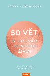 50 vt, kter vm usnadn ivot - Kl k vnitn sebejistot - Karin Kuschikov