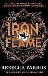 Iron Flame: The fiery sequel to the Sunday Times bestseller and TikTok sensation Fourth Wing - Rebecca Yarros