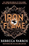 Iron Flame: The fiery sequel to the Sunday Times bestseller and TikTok sensation Fourth Wing - Yarros Rebecca