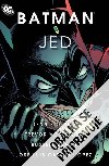 Batman Legendy Temnho ryte - Jed - ONeil Dennis