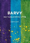Barvy - Prochzka pestrm svtem - Sra Bouov