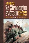 Za Ztracenm svtem Sira Arthura Conana Doyla - Jan Kopeck