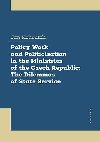 Policy Work and Politicisation in the Ministries of the Czech Republic: The Dilemmas of State Service - Kohoutek Jan, Kohoutek Jan