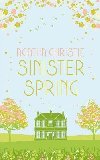 Sinister Spring: Murder and Mystery from the Queen of Crime - Christie Agatha
