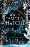 When the Moon Hatched (The Moonfall Series, Book 1) - Parker Sarah A.